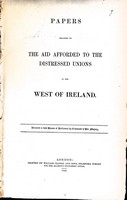  - Papers Relating to The Aid Afforded to the Distressed Unions in the West of Ireland -  - KEX0309479