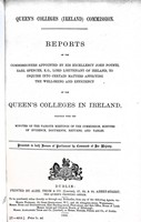  - Queens Colleges ( Ireland ) Reports from the Commissioners, Inspectors and Others 1884-85 Appointed by the Lord Lieutenant of Ireland to inquire into certain matters affectingthr well being and efficiency of the Queens Colleges in Ireland along with Repo -  - KEX0309533