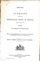  - Return of Outrages reported to the Constabulary Office in Ireland during the Year 1869 with summaries for preceding years -  - KEX0309657