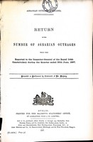  - Return of the Number of Agrarian Outrages which were reported to The Royal Irish Constabulary during the quarter ended June 30th1897 -  - KEX0309663