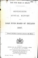  - Loan Fund Board of Ireland Annual Report for 1907 bound with The Annual Report of the Commissioners of Public Works in Ireland for the year ending 331st March 1908 -  - KEX0309762