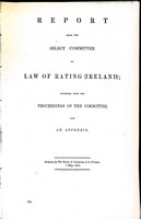  - Report from the Select Committee on Law of Rating ( Ireland) together with the proceedings of the Committee and an Appendix -  - KEX0309831