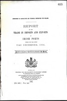  - Report on the Trade in Imports and Exports at Irish Ports during the year ended 31st December 1904 -  - KEX0309834