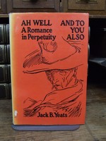 Jack B. Yeats - Ah well & And To You Also - B002ERL72M - KHS0010219