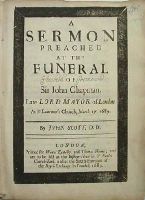 Scott (John) - A sermon Preached at the Funeral of Sir John Chapman, late Lord Mayor of London, at St Lawrence's Church, March 27, 1689 -  - KHS0021256