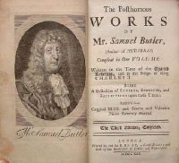 Samuel Butler - The Posthumous Works of Mr. Samuel Butler (Author of Hudibras), Compleat in One Volume: Written in the Time of the Grand Rebellion, and in the Reign of King Charles II. Being a Collection of Satires, Speeches, and Reflections Upon Those Times; Publish'd  -  - KHS0023904