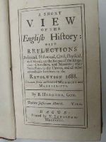 B. Higgons - A Short View of the English History: With Reflections Political, Historical, Civil, Physical, and Moral; On the Reigns of the Kings; Their Characters, and Manners, their Successions to the Throne, and all Other Remarkable Incidents to the Revolution 1688 -  - KHS0023944