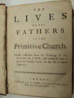 [Anon] - The Lives of the Fathers in the Primitive Church. Chiefly Collected from the Writings of the Reverend Dr. CAVE, and Render'd into a Plain and Familiar style, for the use of Mean Capacities. -  - KHS0027547