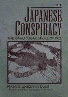 Masayo Umezawa Duus - The Japanese Conspiracy: The Oahu Sugar Strike of 1920 - 9780520204850 - KHS0070444