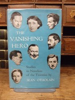 Sean. O'faolain - THE VANISHING HERO : STUDIES IN NOVELISTS OF THE TWENTIES. -  - KHS0076704