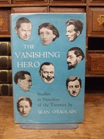 Sean. O'Faolain - THE VANISHING HERO : STUDIES IN NOVELISTS OF THE TWENTIES. -  - KHS1003795
