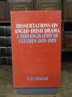 E H Mikhail - Dissertations on Anglo-Irish Drama:   A Bibliography of Studies 1870-1970 - 9780874712032 - KHS1004101