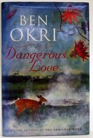 Ben Okri - Dangerous Love - 9781897580592 - KOC0024755