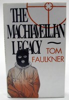 Tom Faulkner - The Machiavellian Legacy - 9780863328893 - KOC0025436