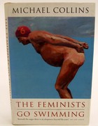 Michael Collins - The Feminists Go Swimming - 9781897580080 - KOC0026683