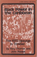 Tony Thomas And John Riddell - Black Power in the Caribbean: The 1970 Upsurge in Trinidad -  - KRC0002695