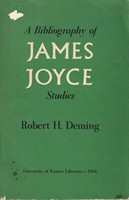 Robert H. Deming - A Bibliography of James Joyce Studies -  - KSG0016003