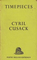 Cyril Cusack - Timepieces (Poetry Ireland Editions 9) -  - KSG0016395