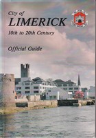  - City of Limerick 10th to 20th Century, official guide -  - KSG0025542