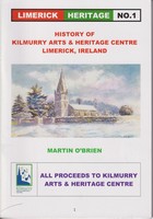 Martin O'brien - History of Kilmurry Arts & Heritage Centre, Limerick, Ireland [Limerick Heritage No. 1] -  - KSG0025605