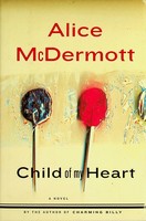 Alice Mcdermott - Child of My Heart - 9780374121235 - KSG0027197