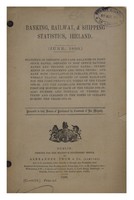  - Banking, Railway, & Shipping Statistics, Ireland [June, 1890] -  - KST0011537
