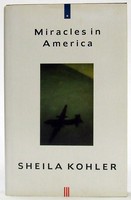Sheila Kohler - Miracles in America - 9780224030540 - KTJ0050227