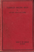 Seán Ó Ruadháin - Pádhraic Mháire Bhán, nó An Gol agus an Gáire -  - KTK0000355