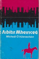 Mícheál Ó Huanacháin - Aibítir Mheiriceá - 9781906882273 - KTK0001781