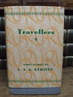 L.a.g. Strong With A Preface By Frank Swinnerton - Travellers , Thirty-one Selected Short Stories -  - KTK0094354