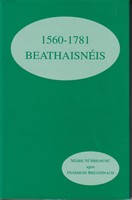 Diarmuid Breathnach Agus Máire Ní Mhurchu A Chuir In Eagar - Beathaaisnéis 1560 - 1781 -  - KTK0098292