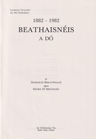 Diarmuid Breathnach Agus Maire Ní Mhurchú - Beathaisnéis a Dó. 1882-1982 -  - KTK0098899