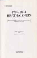 Máire Ní Mhurchú Agus Diarmuid Breathnach - Beathaisnéis 1782-1881 (Maille le Forlíonadh le 1882-1982 Beathaisnéis agus le hInnéacs 1782-1999) -  - KTK0099616