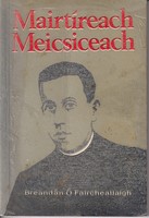 Breandán Ó Faircheallaigh - Mairtíreach Meisiceach -  - KTK0995791