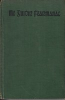 Pádraig Ó Duinnín A D'Aistrigh - Me Guidhir Fhearmanach. The Maguires of Fermanagh  i. Maghnus agus Giolla Íosa. -  - KTK0995881