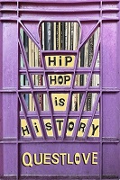 Questlove - Hip-Hop Is History - 9781399621625 - V9781399621625